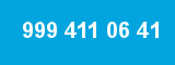999 411 06 41